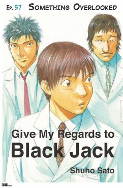 Give My Regards to Black Jack - Ep.57 Something Overlooked (English version) (eBook, ePUB) Cover Give My Regards to Black Jack - Ep.57 Something Overlooked (English version) (eBook, ePUB)