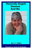 Heavenly Angels, Demons and Me (eBook, ePUB) Heavenly Angels, Demons and Me (eBook, ePUB)