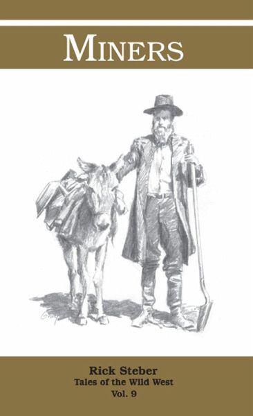Tales of the Wild West: Miners (eBook, ePUB) Tales of the Wild West: Miners (eBook, ePUB)