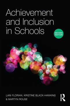 Achievement and Inclusion in Schools (eBook, ePUB) - Florian, Lani; Black-Hawkins, Kristine; Rouse, Martyn