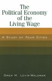 The Political Economy of the Living Wage: A Study of Four Cities (eBook, PDF)