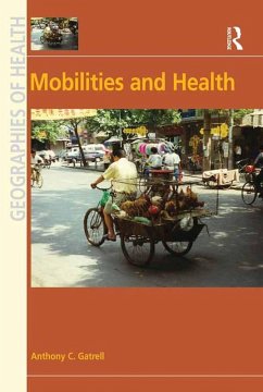 Mobilities and Health (eBook, PDF) - Gatrell, Anthony C.