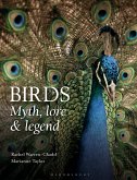 Birds: Myth, Lore and Legend (eBook, ePUB)