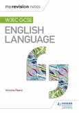 My Revision Notes: WJEC GCSE English Language (eBook, ePUB)
