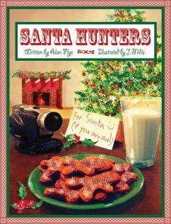 Santa Hunters (eBook, ePUB) - Flye, Alan