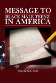 Message To Black Male Teenz (eBook, ePUB) Message To Black Male Teenz (eBook, ePUB)