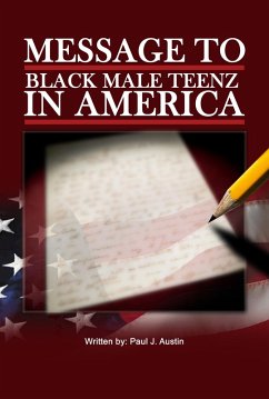 Message To Black Male Teenz (eBook, ePUB) - Austin, Paul