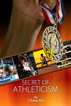 Secret of Athleticism (eBook, ePUB) - Xie, Chong
