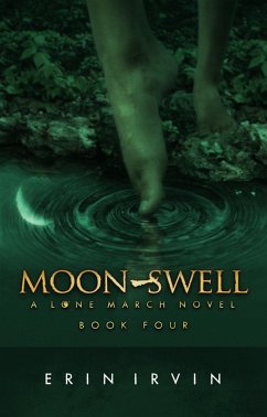 Moon-Swell (Lone March #4) (eBook, ePUB) - Irvin, Erin