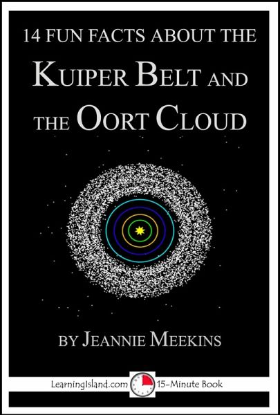 14 Fun Facts About the Kuiper Belt and the Oort Cloud (eBook, ePUB)