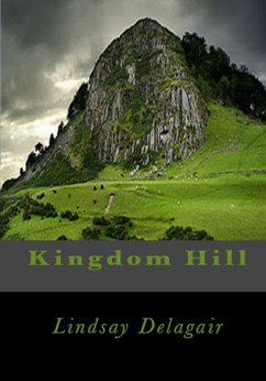 Kingdom Hill (eBook, ePUB) - Delagair, Lindsay