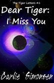 Dear Tiger: I Miss You (eBook, ePUB)