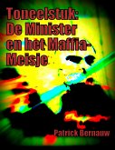 Toneelstuk: De Minister en het Maffia-Meisje (eBook, ePUB)