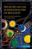 Deleuze and the Schizoanalysis of Religion (eBook, ePUB) Deleuze and the Schizoanalysis of Religion (eBook, ePUB)