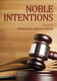 Noble Intentions (eBook, ePUB)