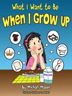What I Want to Be When I Grow Up (eBook, ePUB) - Mazor, Michali