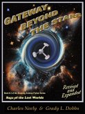 Gateway Beyond The Stars: Book #2 of &quote;Saga Of The Lost Worlds&quote; by Neely and Dobbs (eBook, ePUB)