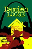 Damien Loose, Episode 7: Coming Down (eBook, ePUB)