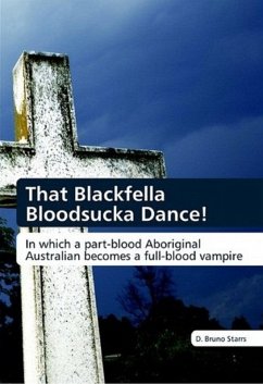 Cover That Blackfella Bloodsucka Dance! (eBook, ePUB)