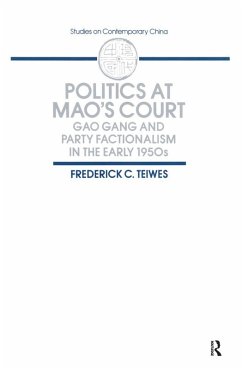 Politics at Mao's Court (eBook, PDF) - Teiwes, Frederick C