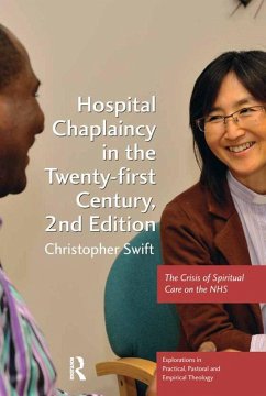 Hospital Chaplaincy in the Twenty-first Century (eBook, PDF) - Swift, Christopher