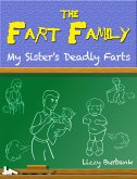 Fart Family: My Sister's Deadly Farts (eBook, ePUB)
