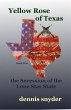 Yellow Rose of Texas: The Secession of... - Bild 1