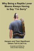 Why Being a Reptile Lover Means Always Having to Say I'm Sorry (eBook, ePUB)