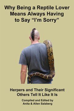 Why Being a Reptile Lover Means Always Having to Say I'm Sorry (eBook, ePUB) - Salzberg, Anita
