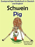 Zweisprachiges Kinderbuch in Deutsch und Englisch - Schwein - Pig (Die Serie zum Englisch lernen) (eBook, ePUB)