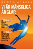 Vi ar Manskliga Anglar (eBook, ePUB)