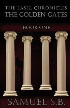 Cover Easel Chronicles: The Golden Gates Book One (eBook, ePUB)