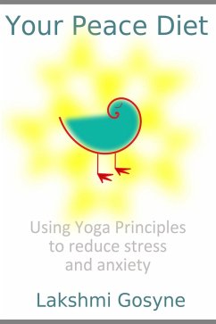Cover Your Peace Diet: Using Yoga Principles to reduce stress and anxiety (eBook, ePUB)