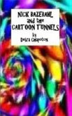 Nick Bazebahl and the Cartoon Tunnels (eBook, ePUB)
