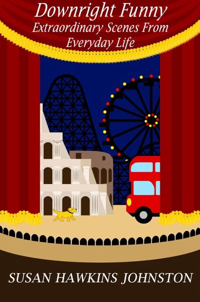 Downright Funny: Extraordinary Scenes From Everyday Life (eBook, ePUB)