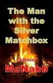 Man with the Silver Matchbox (eBook, ePUB)
