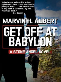 Get Off At Babylon (Stone Angel #3) (eBook, ePUB) - Albert, Marvin H.