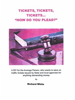 Tickets, Tickets, Tickets... (eBook, ePUB) - White, Richard