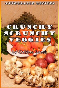 Cover Crunchy Scrunchy Veggies (eBook, ePUB)