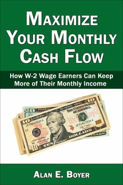 Maximize Your Monthly Cash Flow (eBook, ePUB) - Boyer, Alan E.