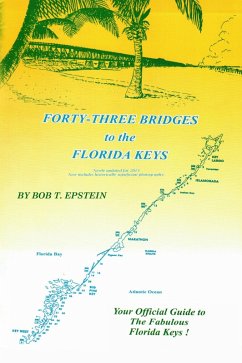 Forty-Three Bridges to the Florida Keys (eBook, ePUB) - Epstein, Bob T.