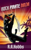 Rock, Pirate, Ninja (eBook, ePUB)