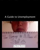 Economy is a Piece of Shit: A Guide to Unemployment (eBook, ePUB)