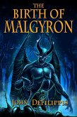 Birth of Malgyron (eBook, ePUB) Birth of Malgyron (eBook, ePUB)