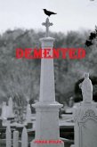 Demented (eBook, ePUB) Demented (eBook, ePUB)