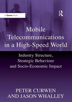 Mobile Telecommunications in a High-Speed World (eBook, PDF) - Curwen, Peter; Whalley, Jason