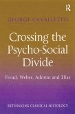 Crossing the Psycho-Social Divide (eBook, PDF) Crossing the Psycho-Social Divide (eBook, PDF)
