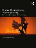 Drama, Creativity and Intersubjectivity (eBook, ePUB) Drama, Creativity and Intersubjectivity (eBook, ePUB)