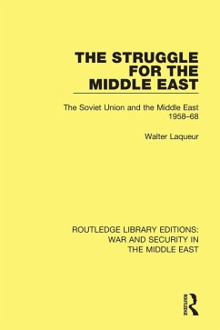 The Struggle for the Middle East (eBook, PDF) - Laqueur, Walter