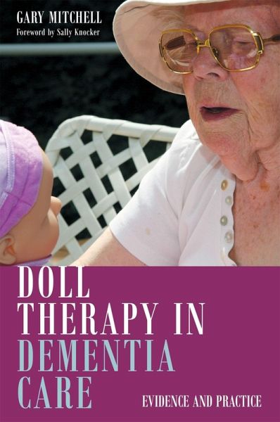 Doll Therapy in Dementia Care (eBook, ePUB) Doll Therapy in Dementia Care (eBook, ePUB)